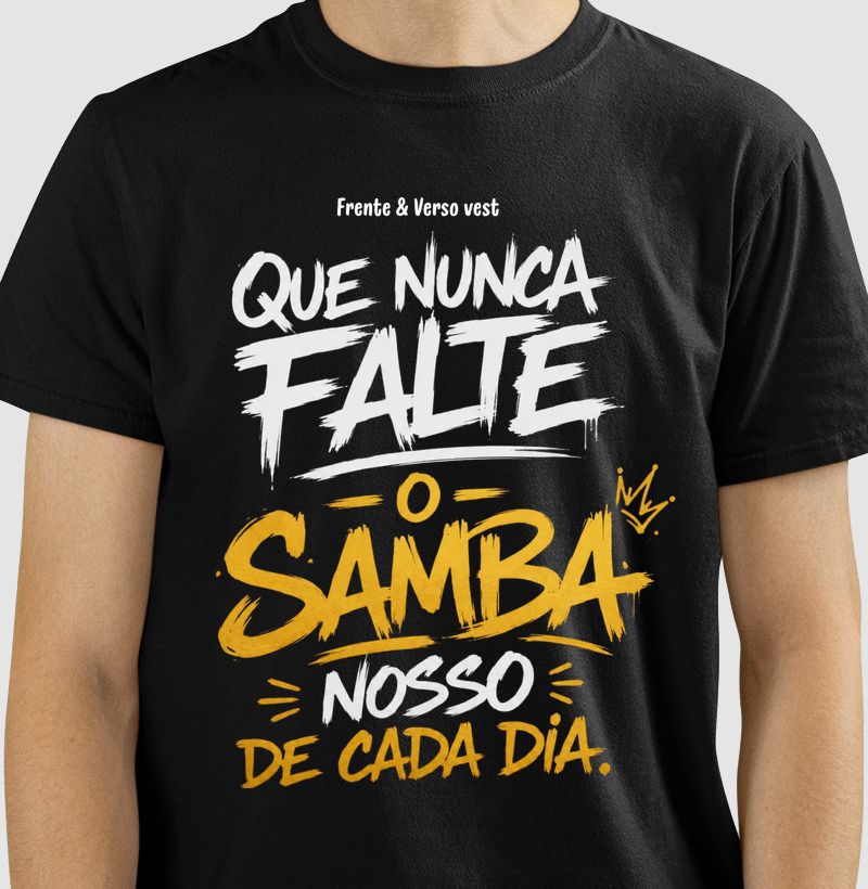 Que nunca falte o samba nosso de cada dia
