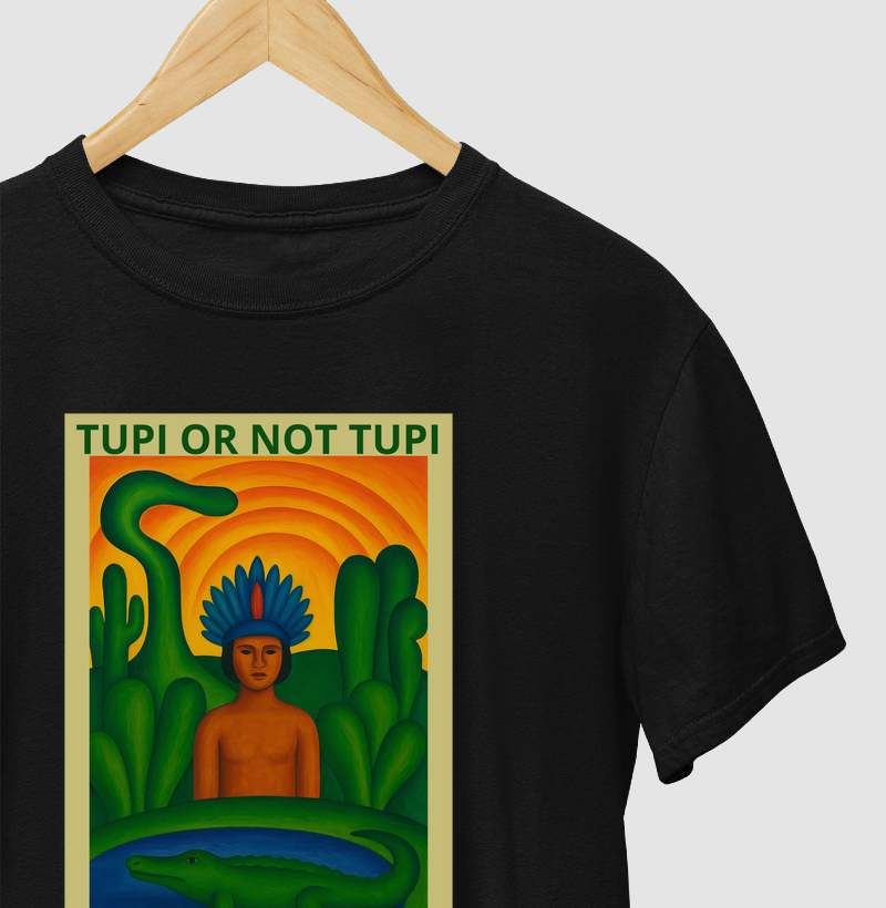 TUPI OR NOT TUPI