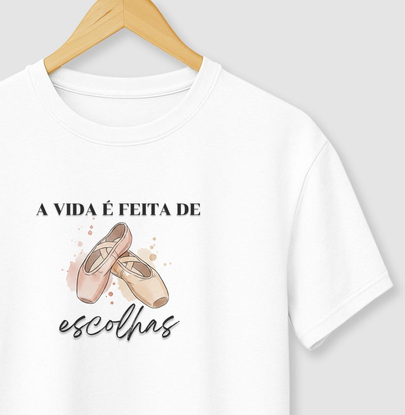 A vida é feita de escolhas