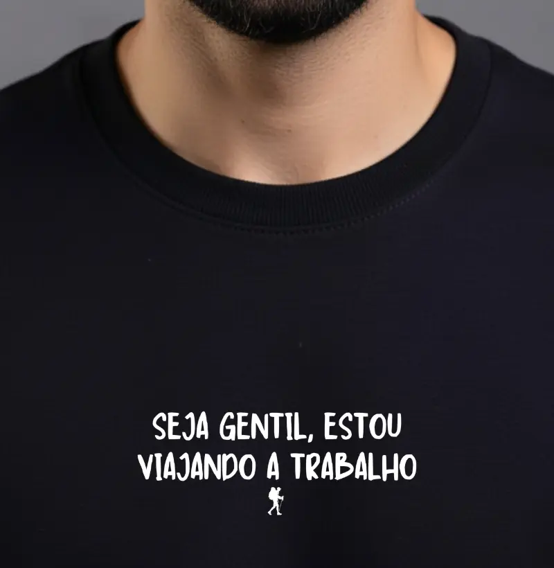 Seja gentil, estou viajando a trabalho