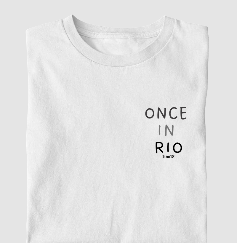 ONCE IN RIO