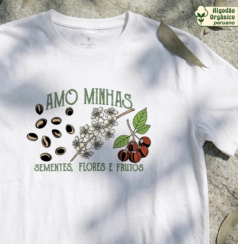 Amo minhas sementes, flores e frutos 