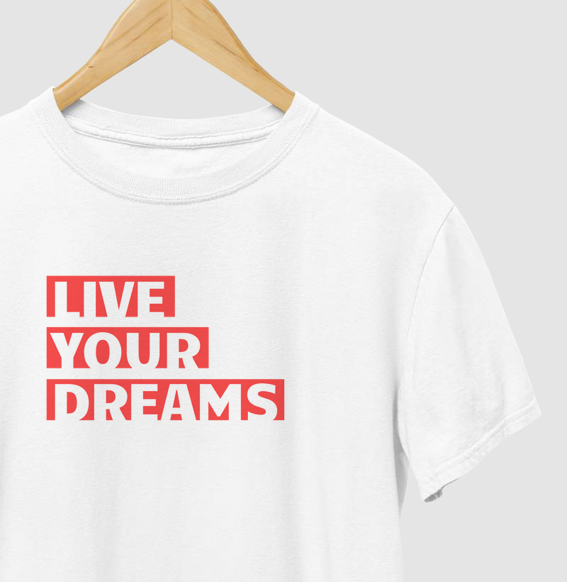 LIVE YOUR DREAMS