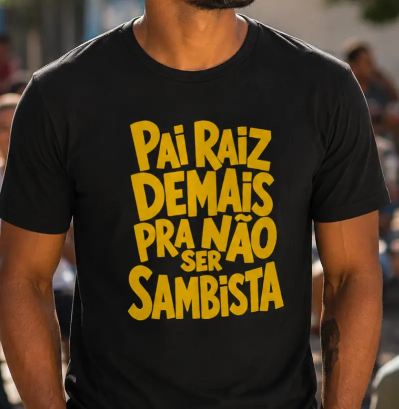 PAI RAIZ E SAMBISTA