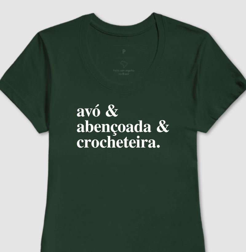 Camiseta Frase Avó, Abençoada e Crocheteira