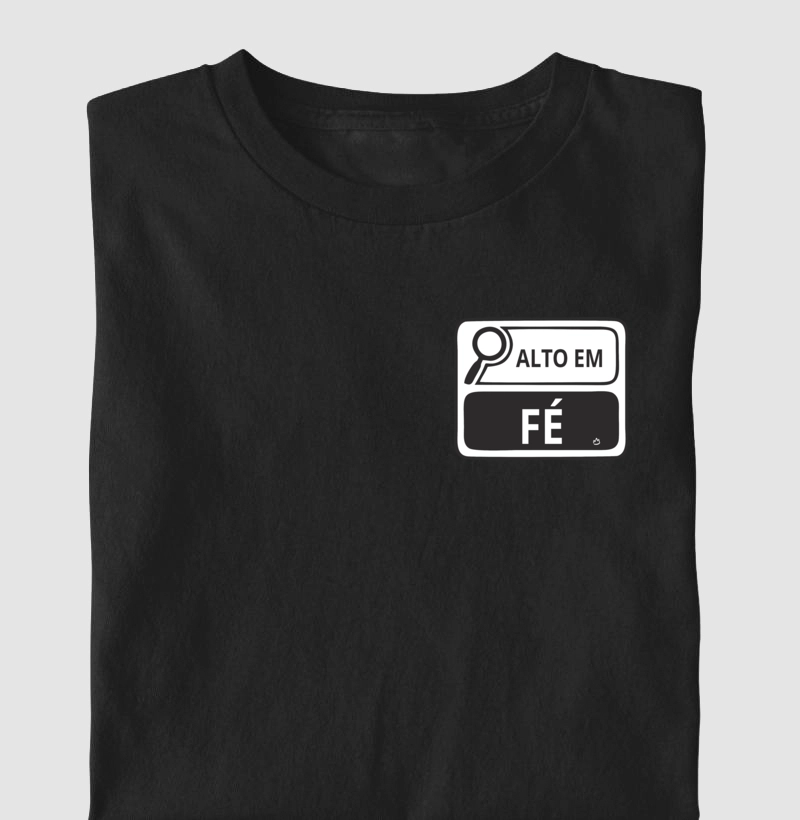 CAMISETA ALTO EM FÉ