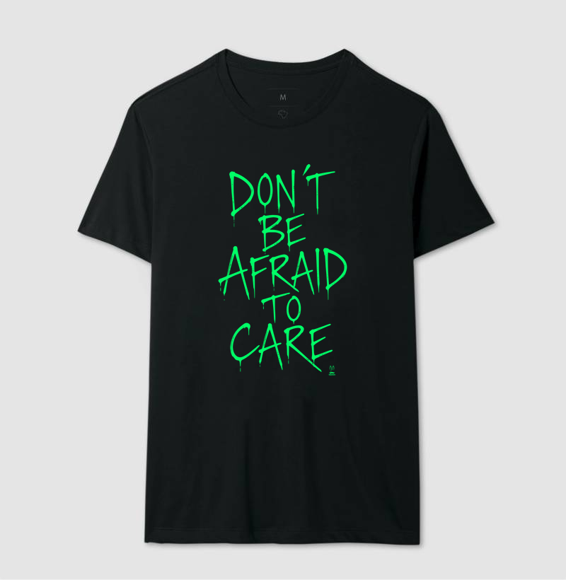 Don´t be afraid to care