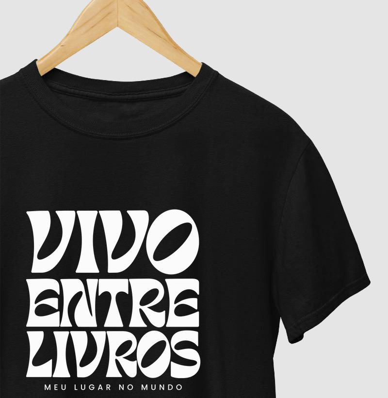 Vivo Entre Livros - Camiseta