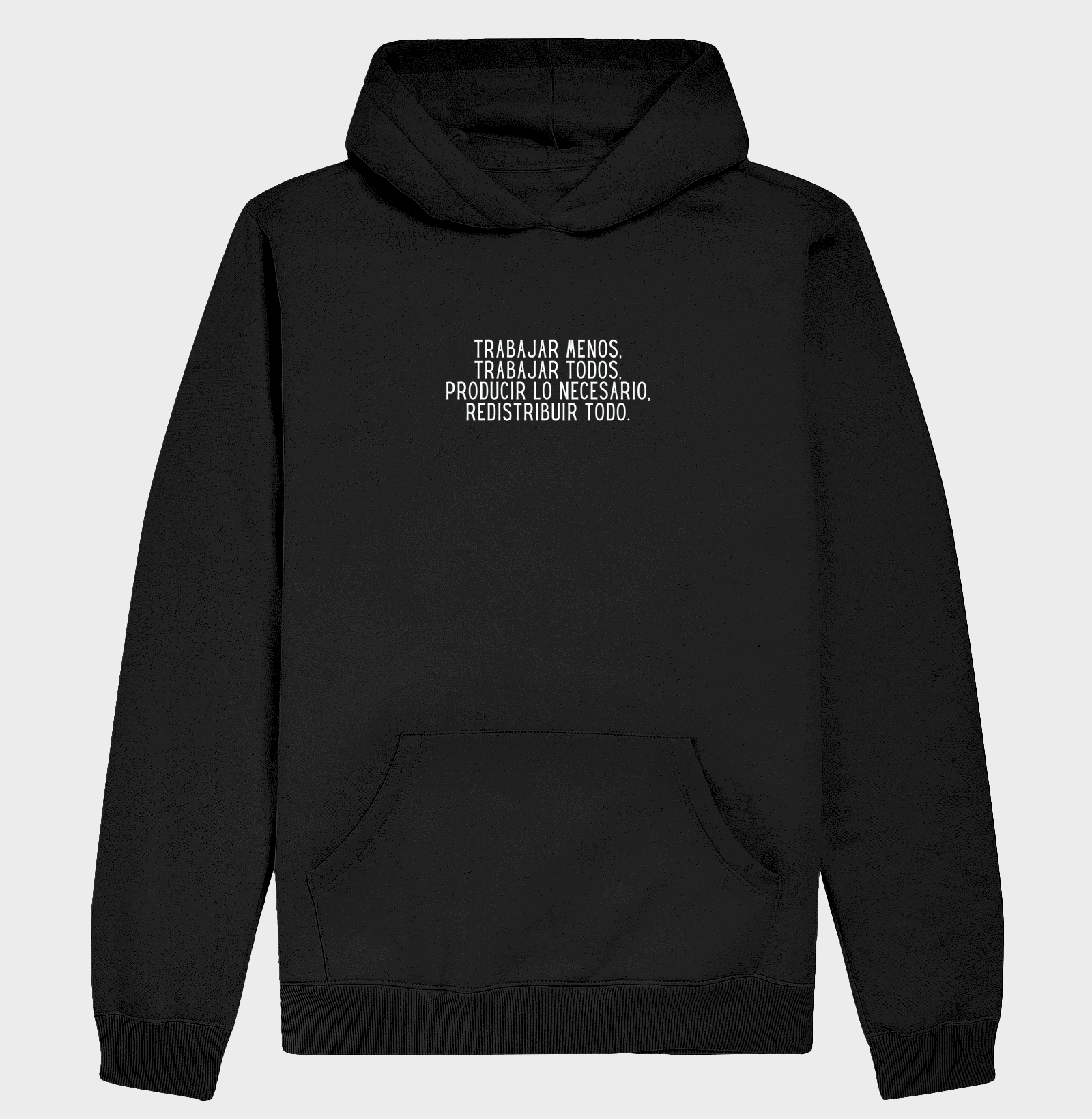 Trabajar Menos - Hoodie Moletom