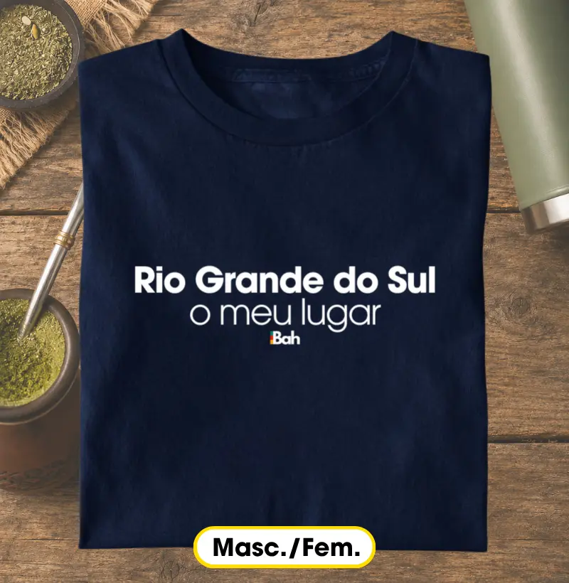 Rio Grande do Sul o meu lugar - Camiseta