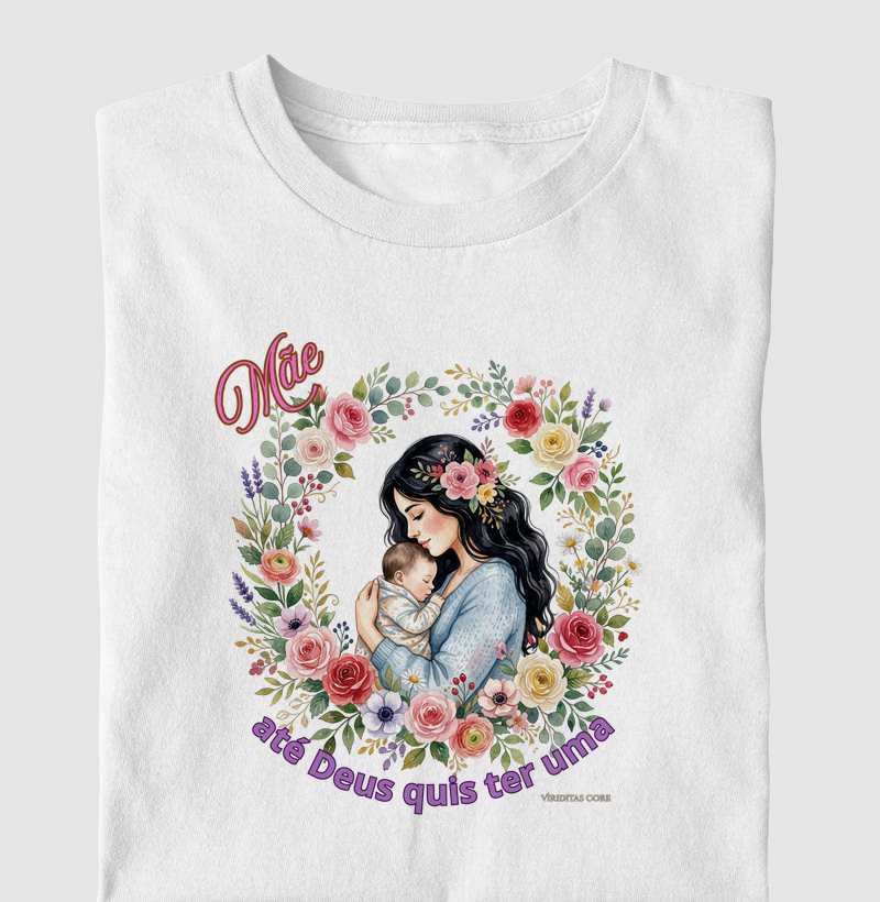 Mãe: até Deus quis ter uma