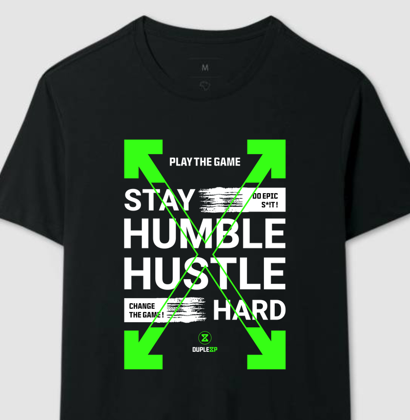 Camiseta Preta “Stay Humble, Hustle Hard!” [DXP PRE-SEASON]