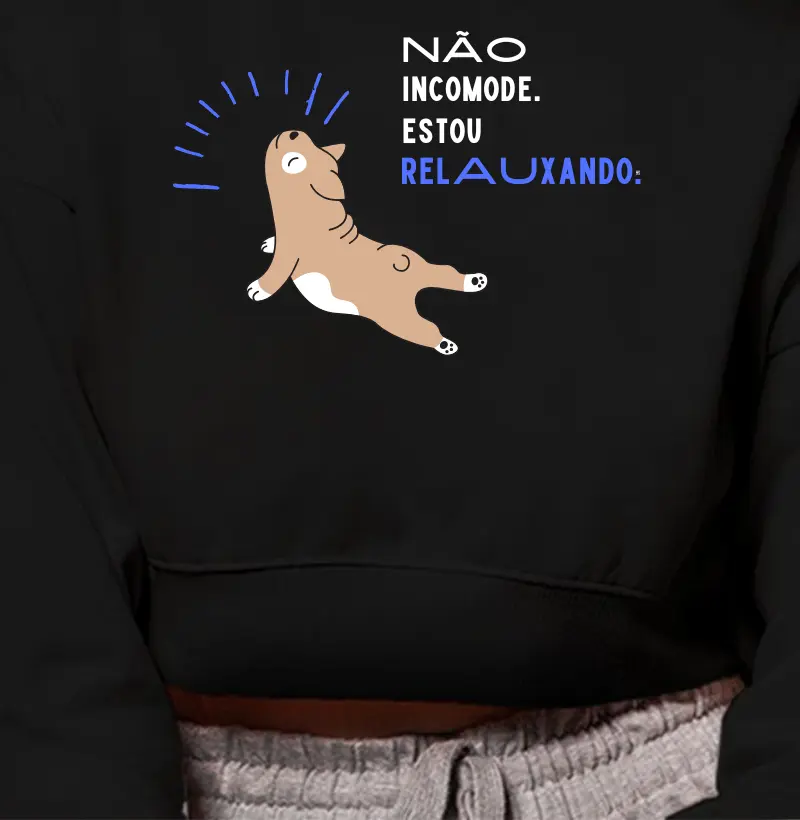 Cropped Moleton Não incomode, estou relauxando