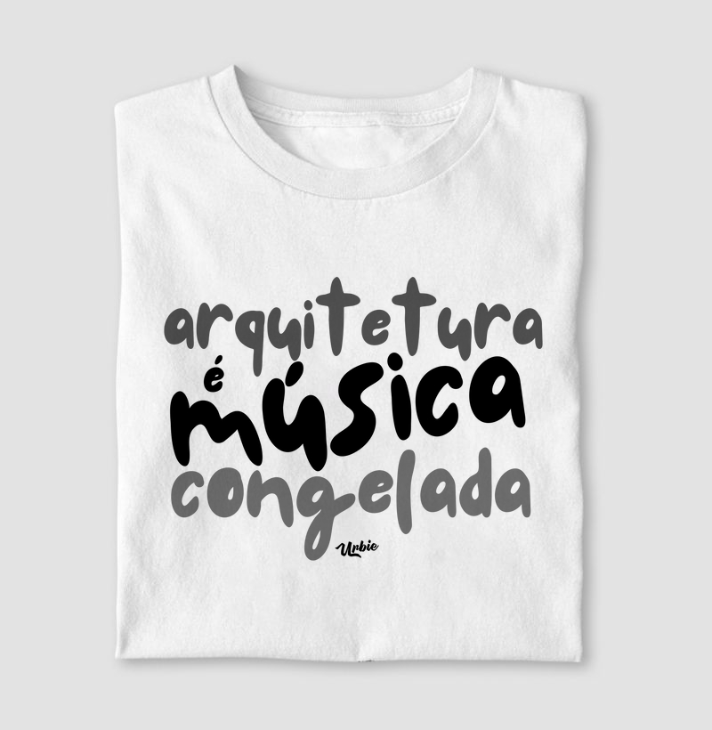 ARQUITETURA É MÚSICA CONGELADA