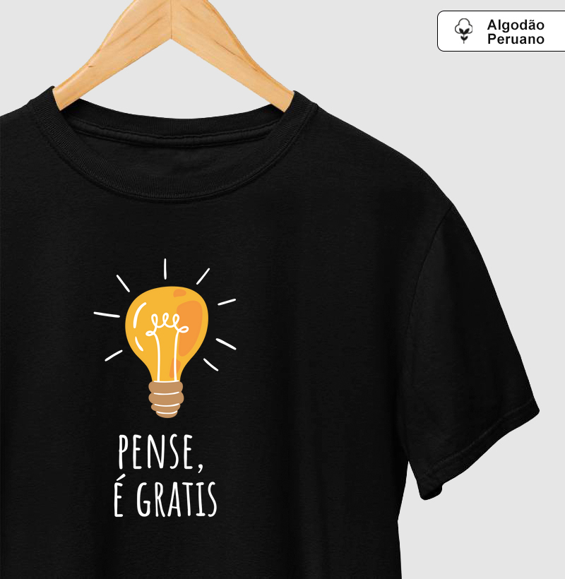 Pense, é grátis!
