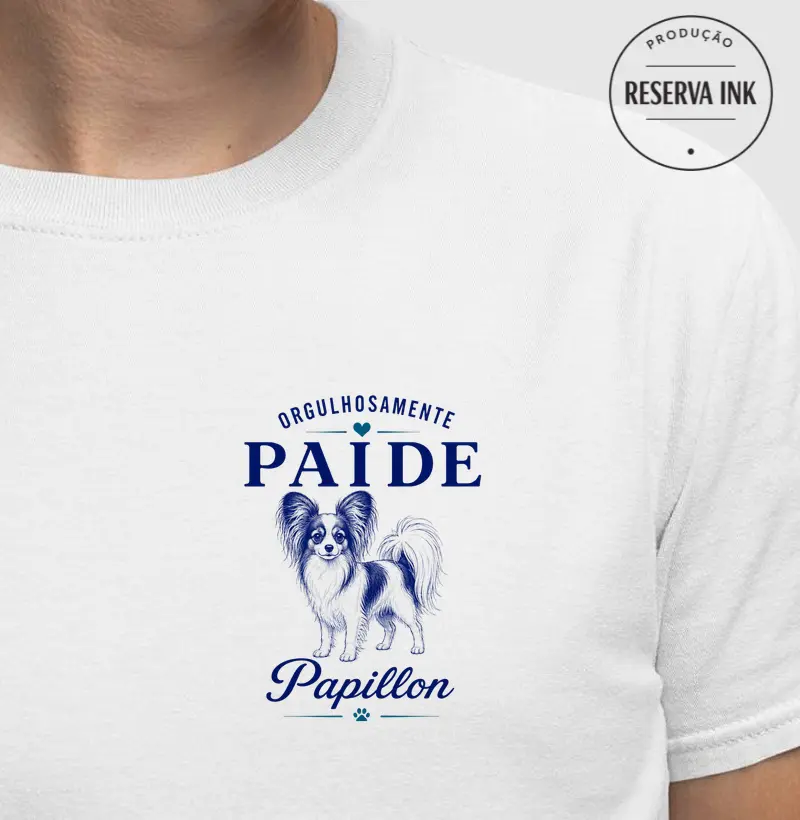 Orgulhosamente Pai de Papillon
