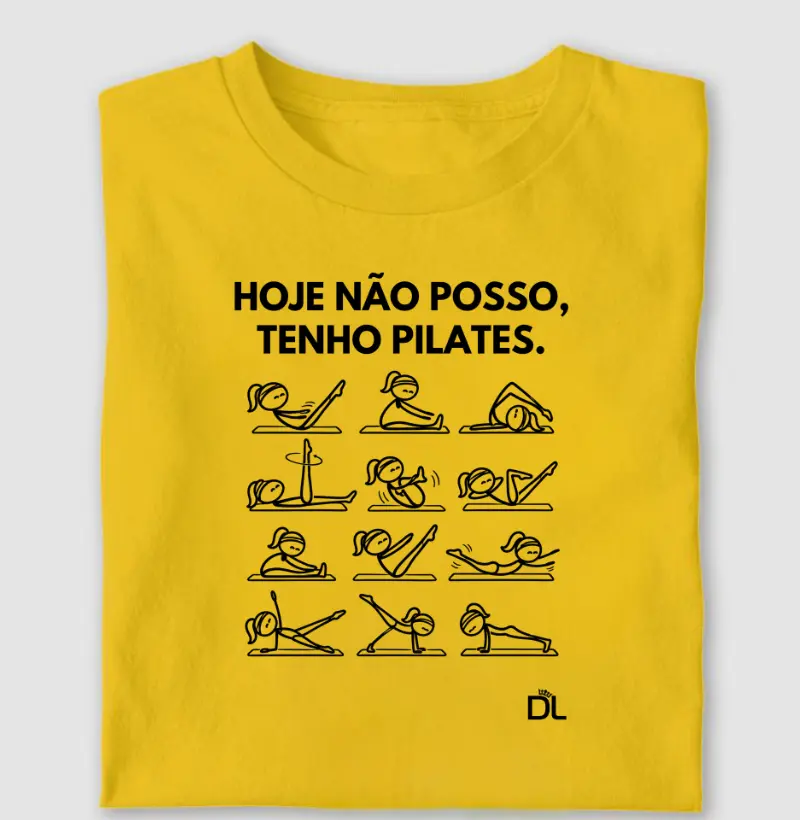 Hoje não posso tenho Pilates - Camiseta