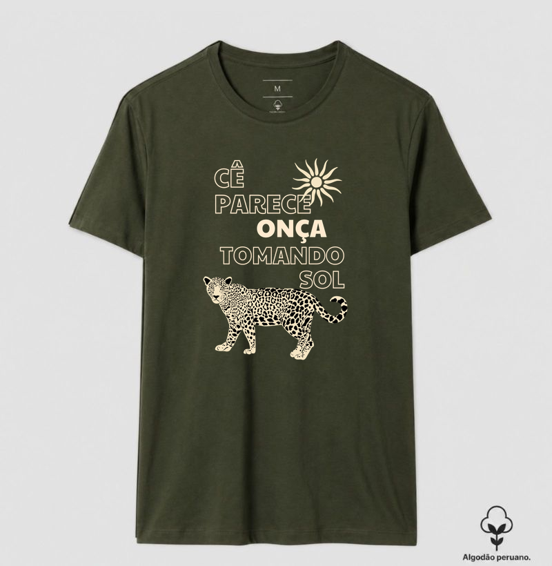 cê parece onça - Camiseta Algodão Peruano