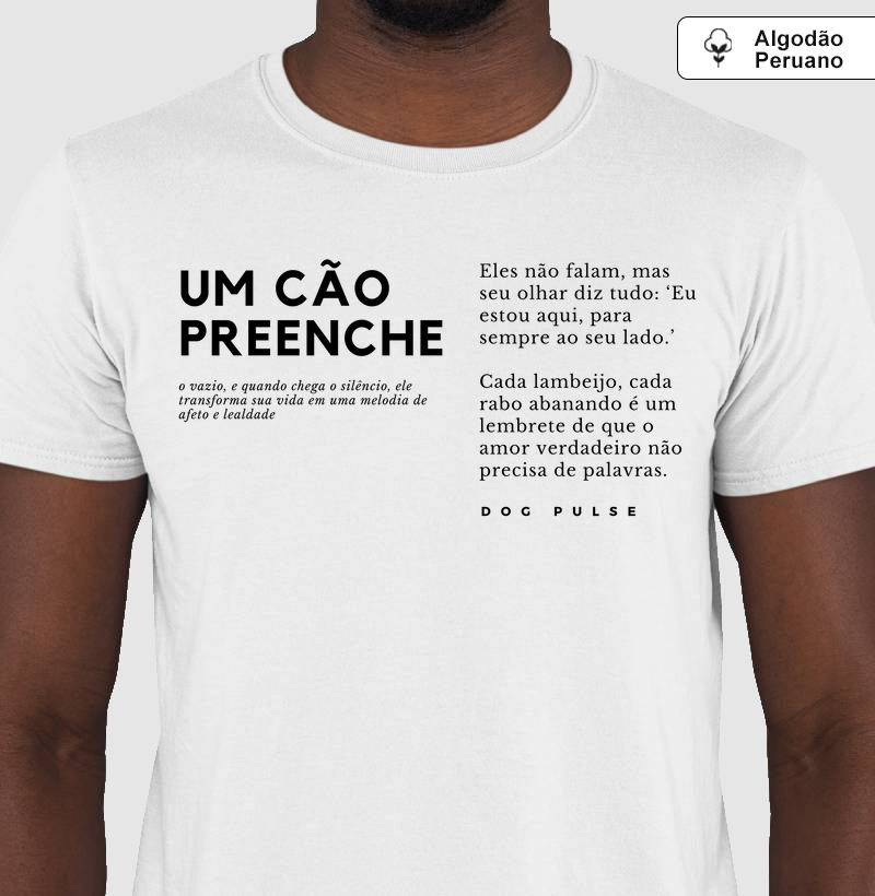 Camiseta Algodão Peruano Dog Pulse Pawsitivity Collection – Filled with Pawsitive Love