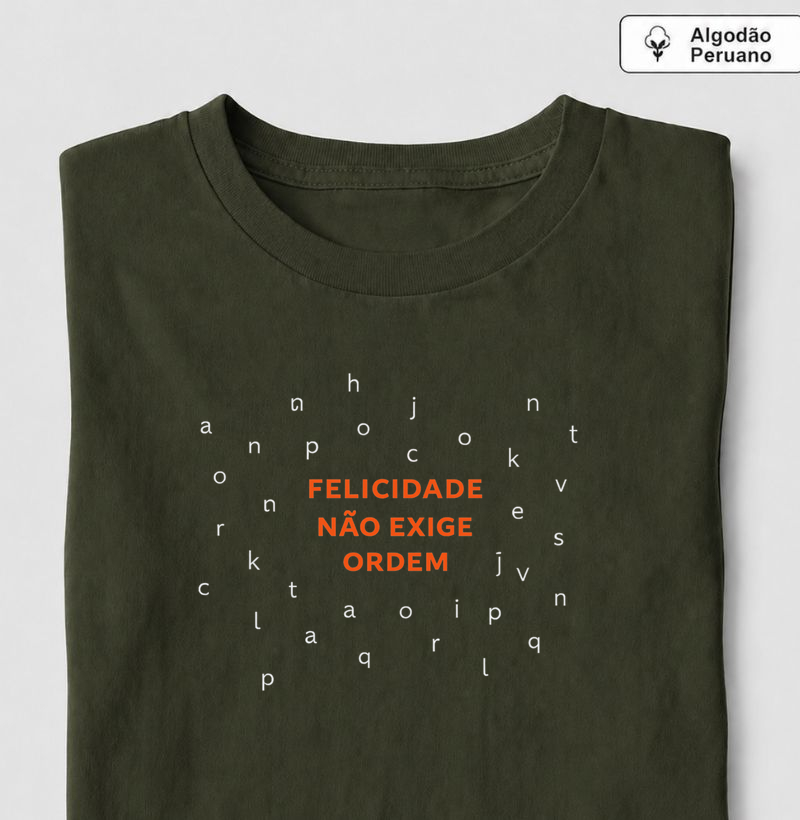 Felicidade Não Exige Ordem