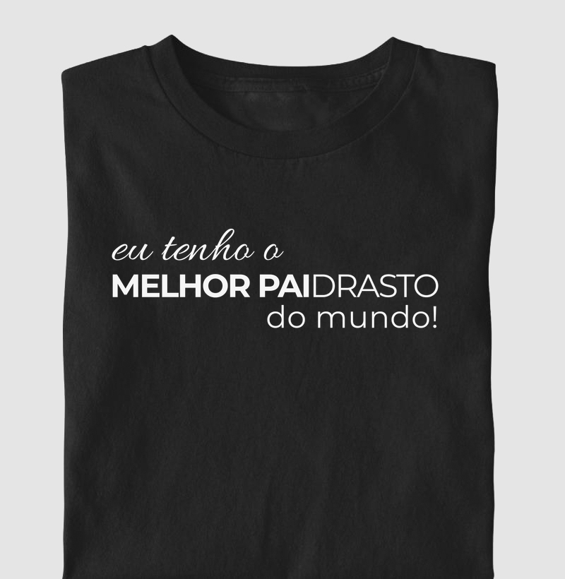 Eu tenho o melhor paidrasto do mundo!