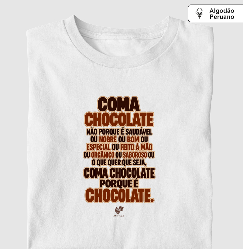 Coma Chocolate - Camiseta Algodão Peruano