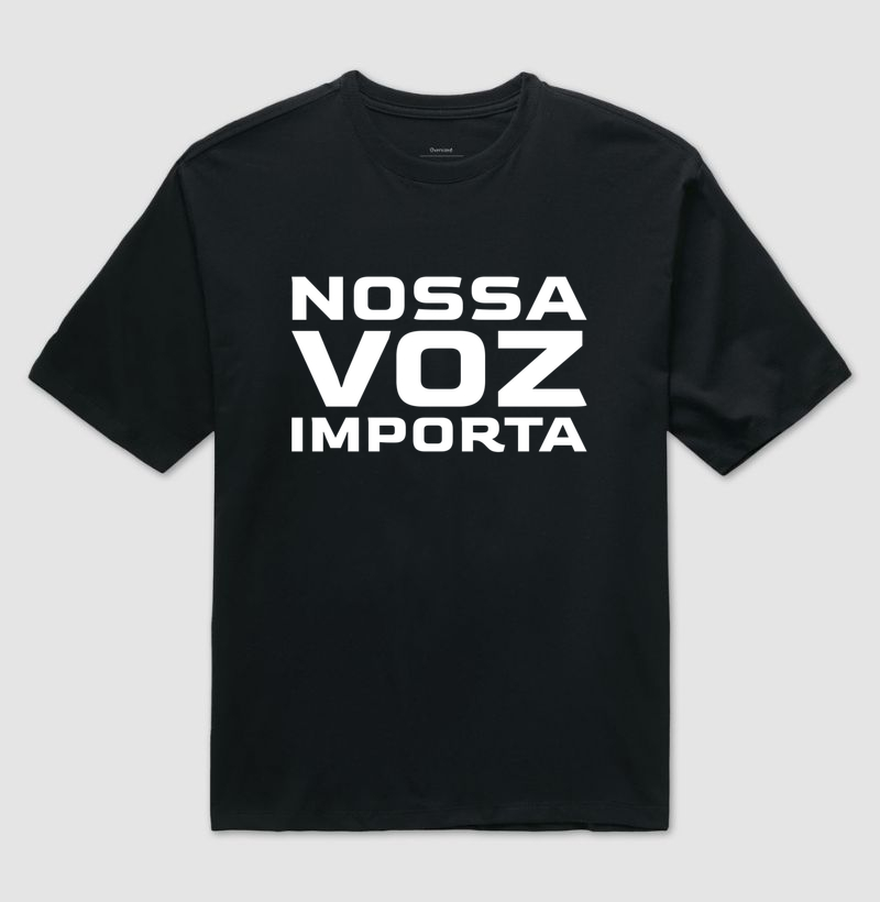 Camiseta Nossa Voz Importa