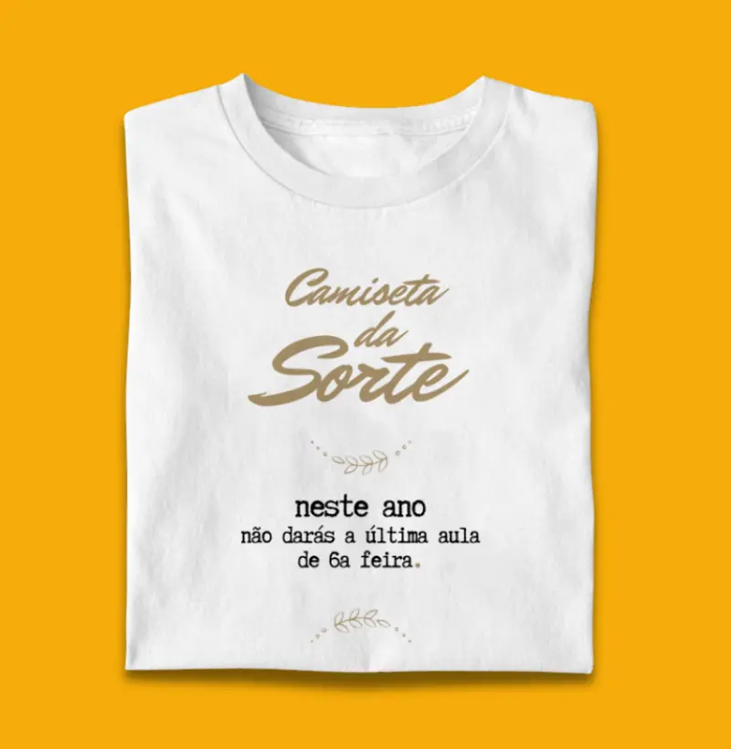 Camiseta da Sorte: Aula de 6a feira