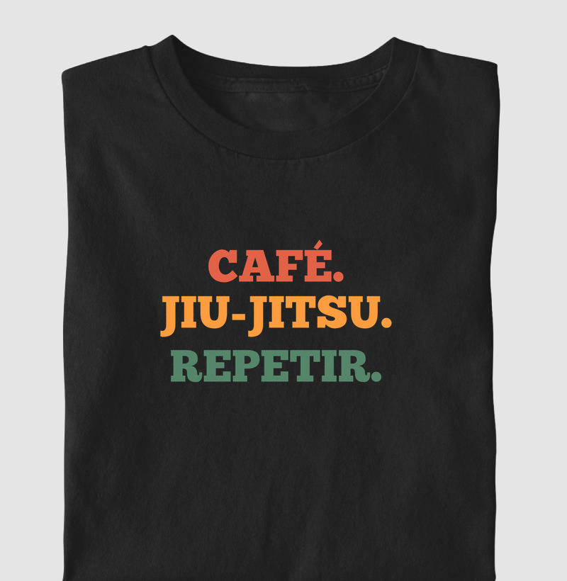 Café. Jiu-Jitsu. Repetir