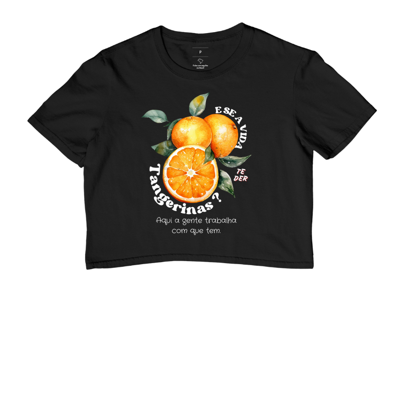 E se a vida te der tangerinas?