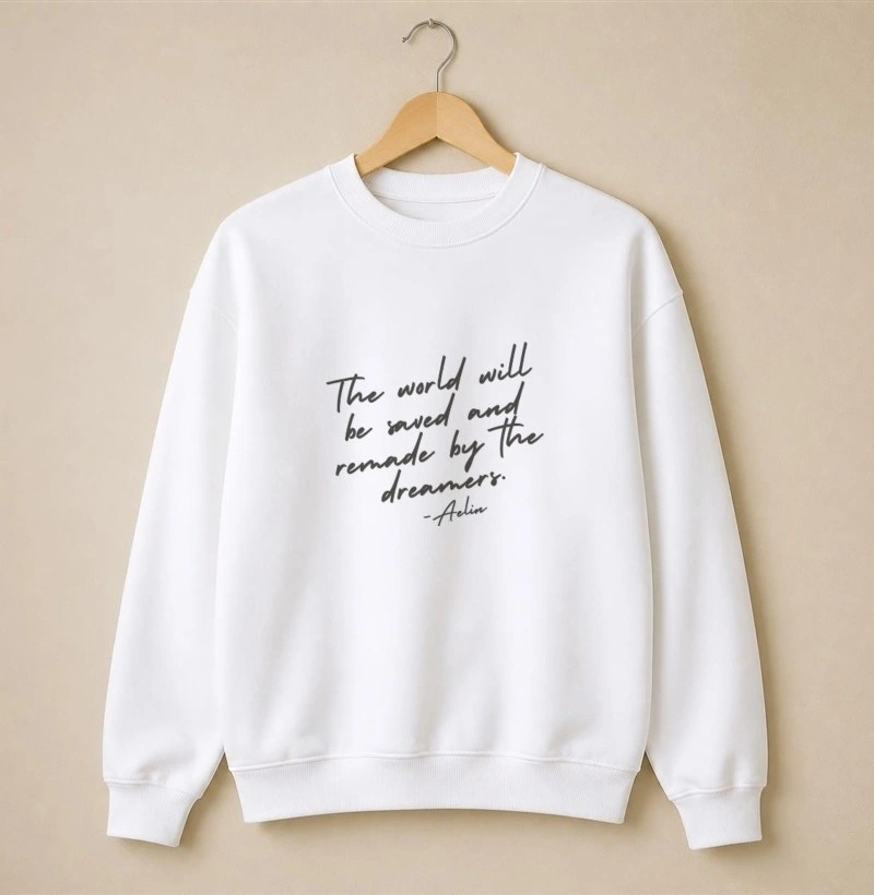 The world will be saved quote - Suéter Moletom