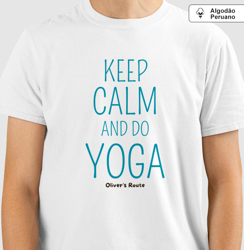 KEEP CALM AND DO YOGA - Camiseta Algodão Peruano