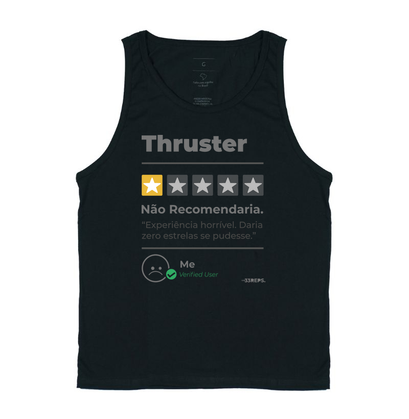 Thruster - não recomendaria