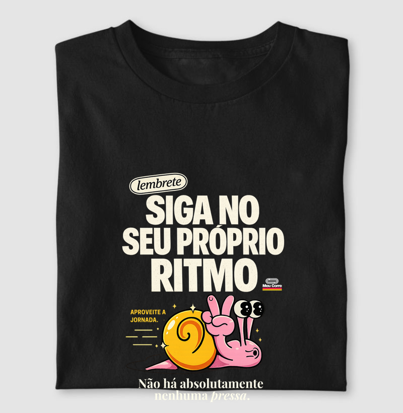 SIGA NO SEU PRÓPRIO RITMO!