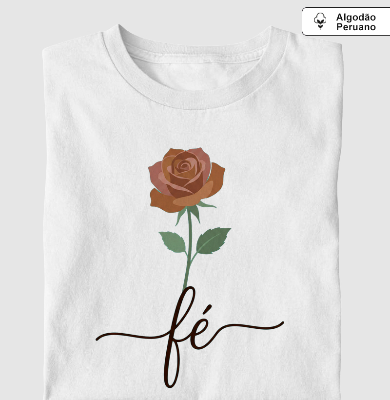 Rosa fé - Camiseta Algodão Peruano