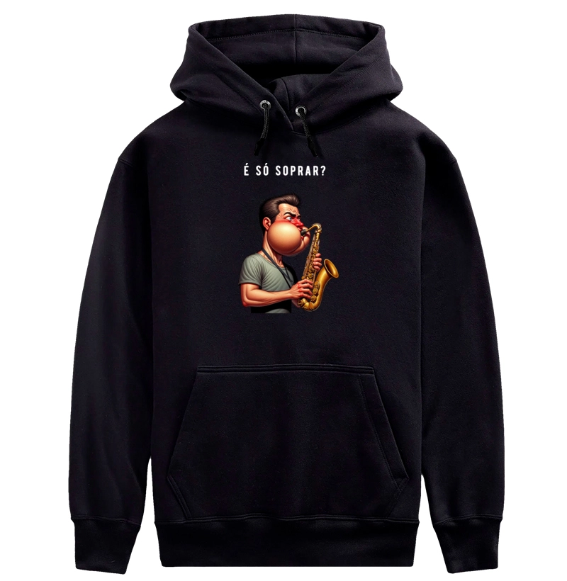 É só soprar no saxofone - Moletom