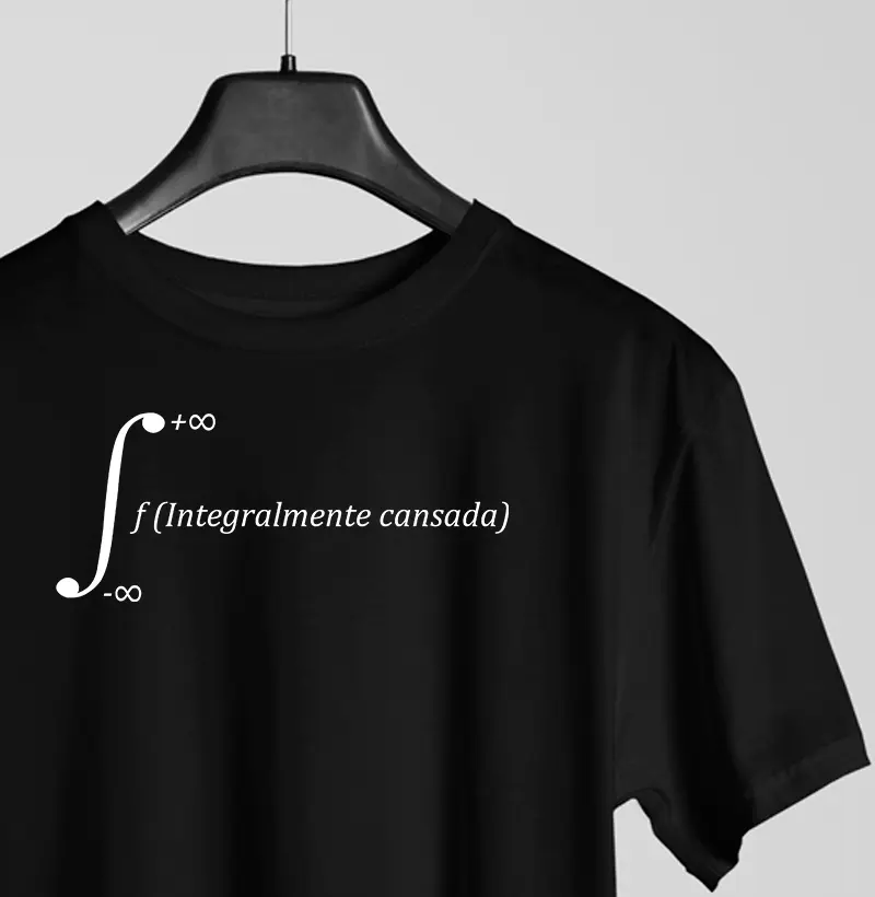 Camiseta - "Integralmente CANSADA"