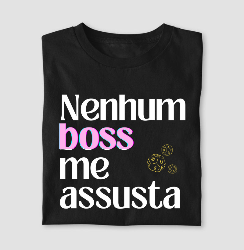 Nenhum boss me assusta