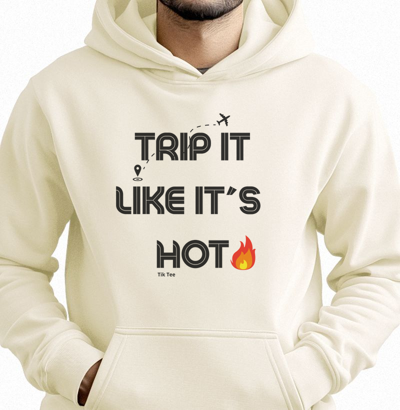 Trip it like it´s hot