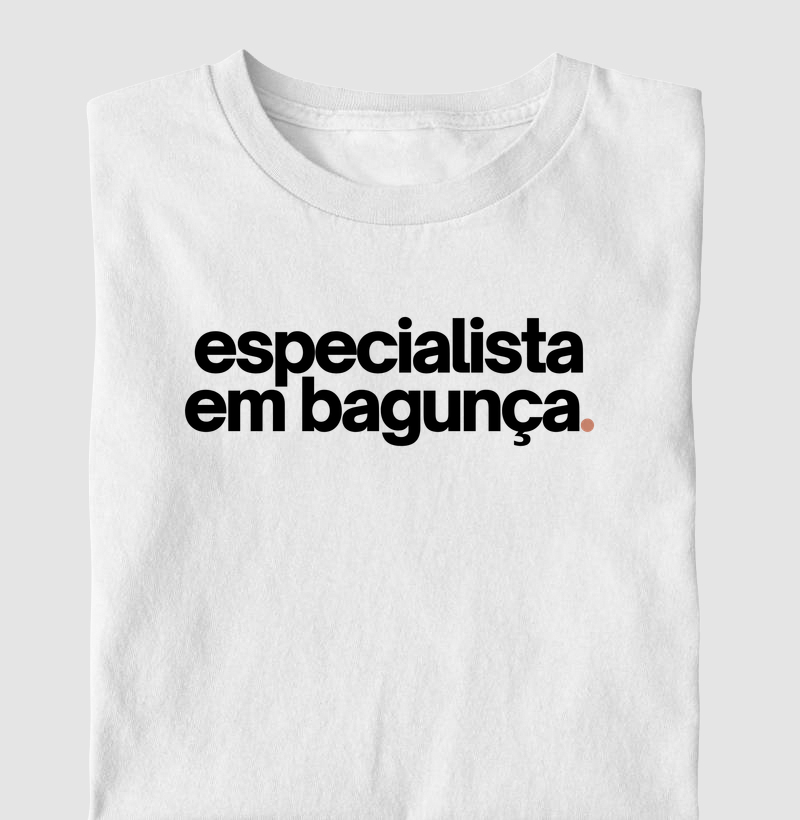 Especialista em Bagunça | Amo Grude