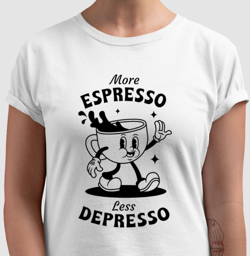 Camiseta More Espresso, Less Depresso