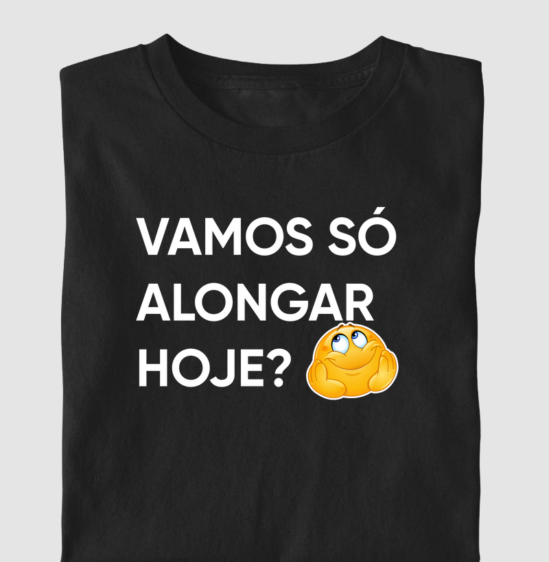 Vamos só alongar hoje?