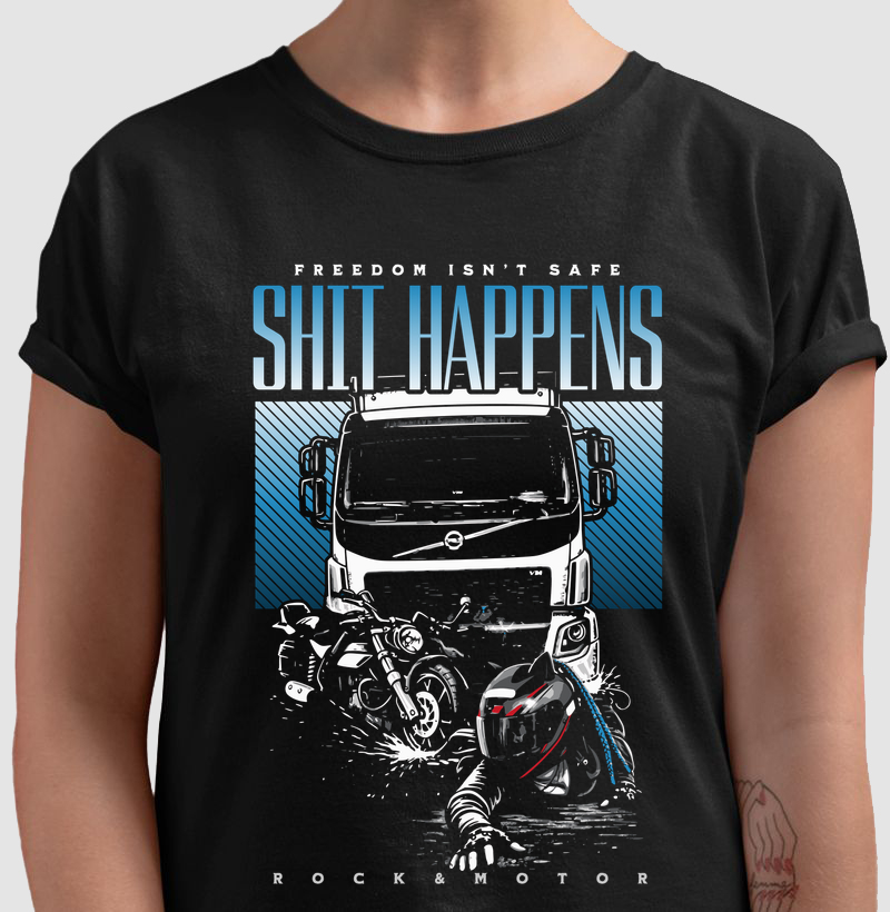 SHIT HAPPENS – Freedom Isn’t Safe