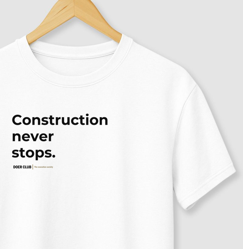 Construction never stops.