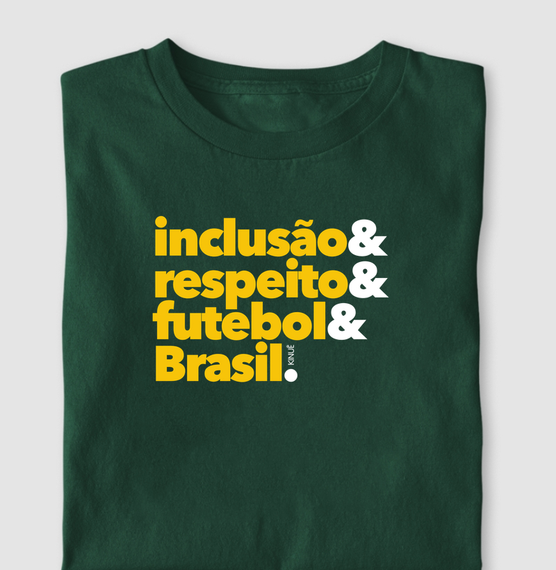 Inclusão & Respeito & Futebol & Brasil! Copa do Mundo.