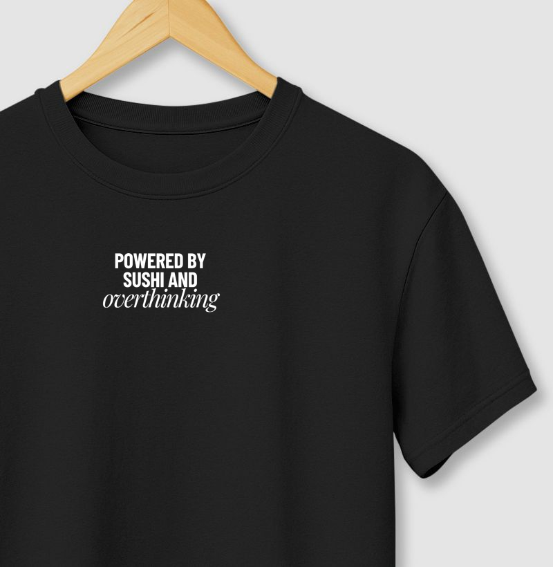 Powered By Sushi - Overthinking