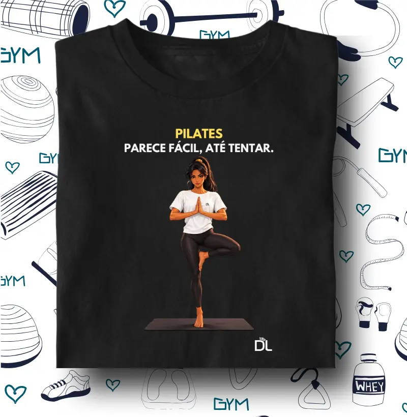Pilates parece fácil - Camiseta Algodão Peruano