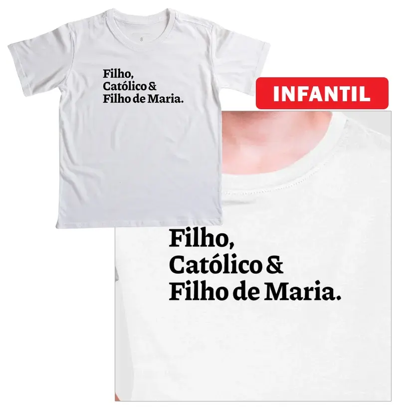 Filho & Católico & Filho de Maria - Infantil