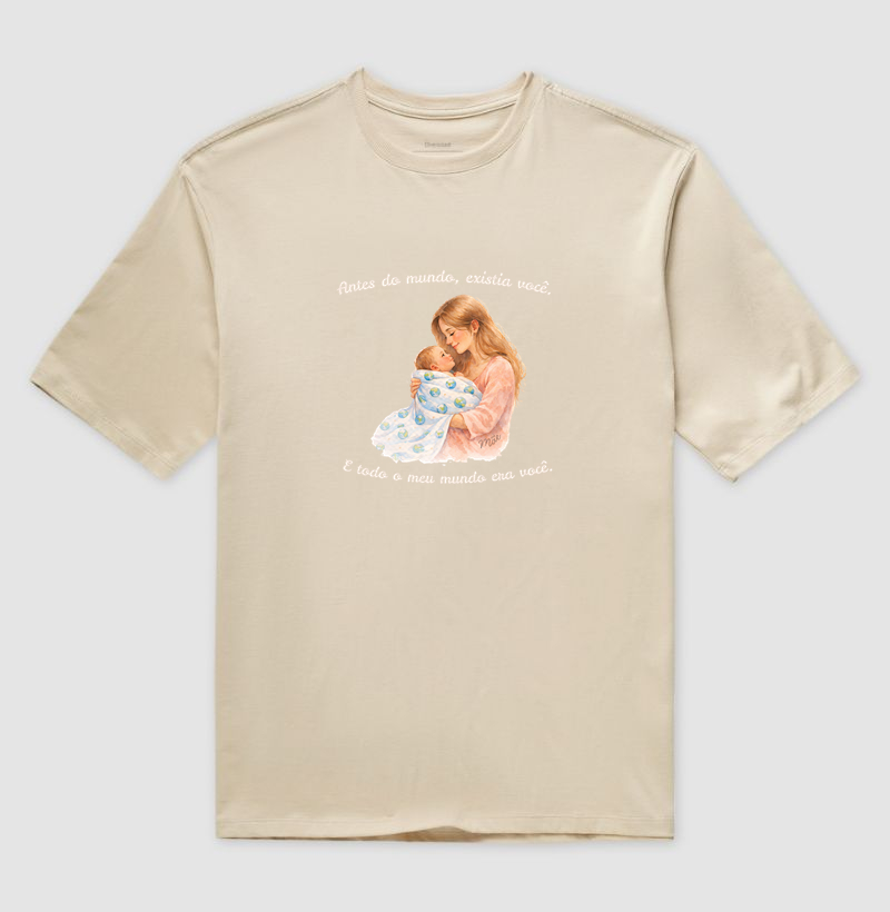 Antes do mundo, existia você.