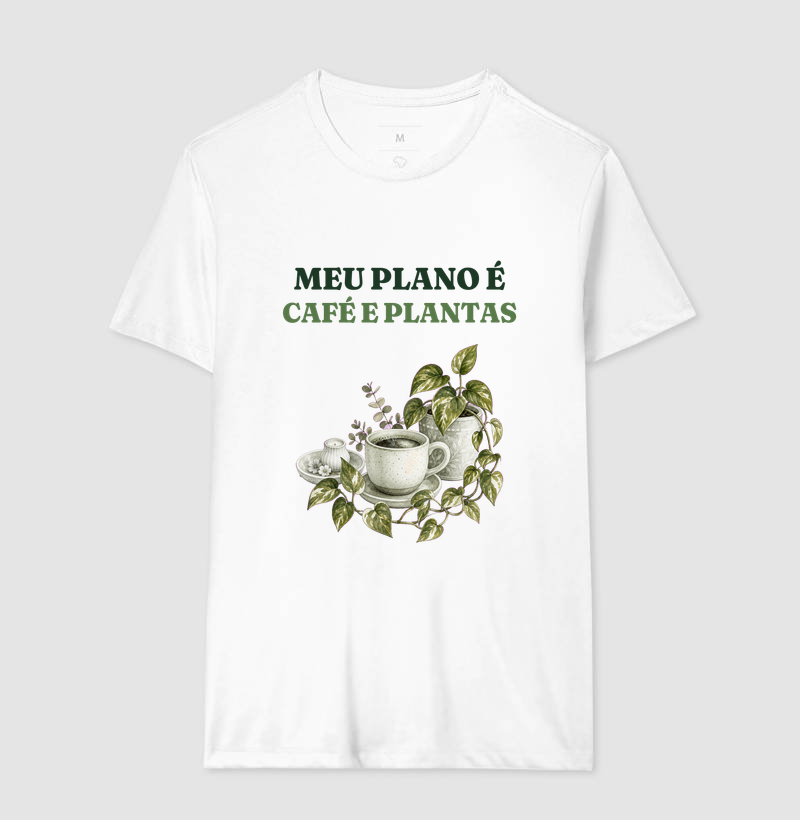 Camiseta Meu Plano e Cafe e Plantas
